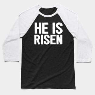 HE IS RISEN JESUS SHIRT- FUNNY CHRISTIAN GIFTS Baseball T-Shirt